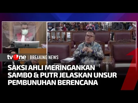 Penjelasan Ahli Hukum Pidana Kasus Sambo yang Masuk dalam Pasal 338 dan 340