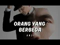 Download Lagu ANJI - ORANG YANG BERBEDA | LIRIK VIDEO