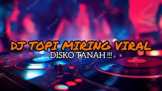 Download VIRAL‼️DJ TOPI MIRING ( FK REMIX ) 2023 !!! BASS MP3