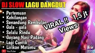 🔴DJ SANTUY LAGU DANGDUT TERBARU DAN TERBAIK VIRAL 2019-2020 (REMIX SLOW PALING ENAK)