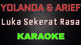 yollanda u0026 arief luka sekerat rasa karaoke lmusical