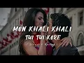 Download Lagu Mon Khali Khali Tui Tui Kore 🌸❤️ | LoFi Song ✨ | Paglu 2 | Slowed and Reverb Song..