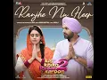 Ranjhe Nu Heer (From the Movie "Kis Kisko Pyaar Karoon 2") - digV, Jubin Nautiyal & Lavraj