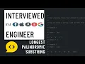 Python interview with a FAANG engineer Longest palindromic substring