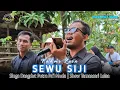 Lagu SEWU SIJI - VOC : FAHMI ZEIN | PUTRA PA'I MUDA | SHOW TAMANSARI LELEA