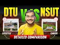 DTU vs NSUT Which is Better Placements Campus Life More JEE 2025