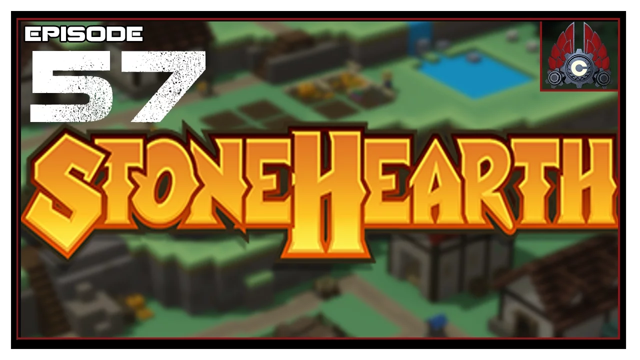 Let's Play Stonehearth With CohhCarnage - Episode 57