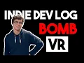 INDIE DEV LOG BOMB VR Making Textures and getting a first opinion from a friend