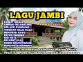 Download Lagu LAGU JAMBI ENAK DIDENGAR VERSI ORGEN TUNGGAL NEW VIRAL TERBAIK