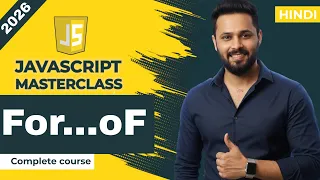 Javascript tutorial in Hindi For Loop vs For of Loop with Examples Break Continue