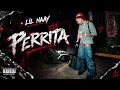 LIL NAAY - PERRITA