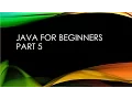Java for beginners part 5 for loop