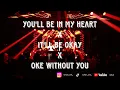 Download Lagu DJ YOU'LL BE IN MY HEART X IT'LL BE OKAY X OKE WITHOUT YOU BREAKBEAT REMIX FULL BASS TERBANG TINGGI