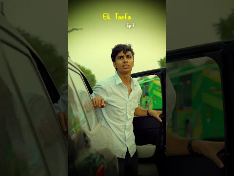 Ek Tarfa | EP-7 #fyp #explore