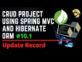1 CRUD Project using Spring C and Hibernate - Update Record