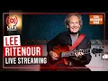 Download Lagu Lee Ritenour, the Legend of Jazz Guitar - Live Streaming