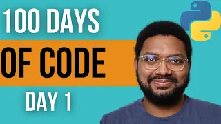 100 Days Of Code With Python Day 1