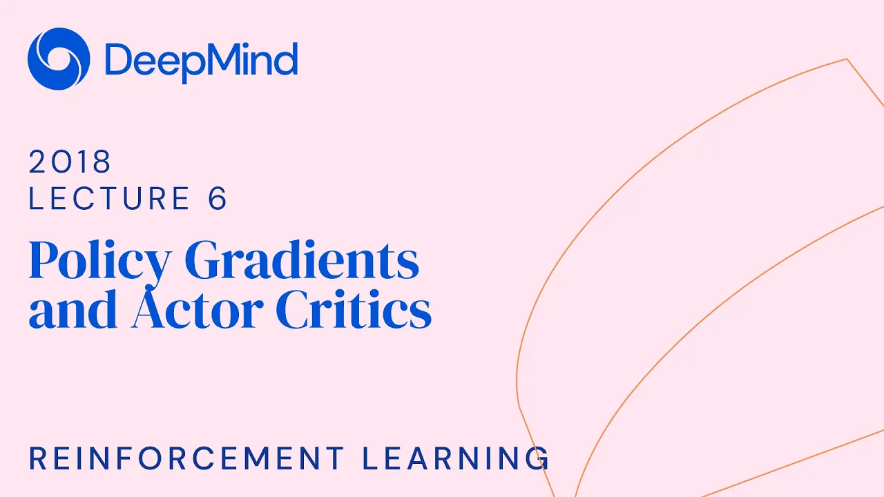 Reinforcement Learning 6: Policy Gradients and Actor Critics