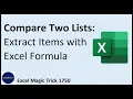 Spilled Array Formulas Make Excel Life Easy Compare Two Lists Extract Items Excel Magic Trick 1750