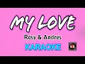 Lagu MY LOVE [ KARAOKE ] - ROSY feat ANDRES@nuansamusikkaraoke