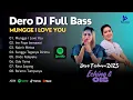 Download Lagu DERO FULL DJ 2025 - Mungge I Love You (Eching feat Ois)