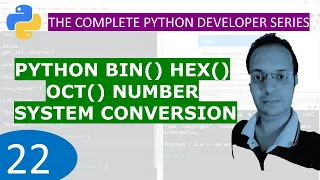 22 Python bin hex Oct Number System Conversion Python Tutorial Developer Series A - Z