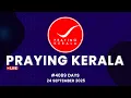 Download Lagu Praying Kerala | 24 SEPTEMBER 2025 | #4089 Days of Prayer | #itsourtimetv