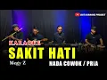 Download Lagu SAKIT HATI KARAOKE NADA COWOK/PRIA (megy z) versi koplo