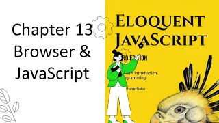 Eloquent JavaScript 13 JavaScript and the Browser