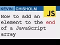 How to add an element to the end of a JavaScript Array - Array prototype push