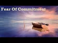 Overcome Fear of Commitment - Subliminal Isochronic