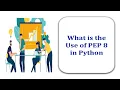 What is the use of PEP 8 in Python