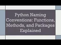 Python Naming Conventions Functions Methods and Packages Explained