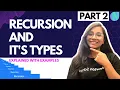Types of recursion Part 2