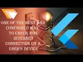 Checking for Internet connection on a flutter application