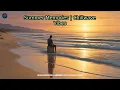 Summer Memories | Chillwave Vibes
