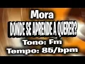 Mora - DONDE SE APRENDE A QUERER? (KARAOKE - INSTRUMENTAL) | ESTRELLA