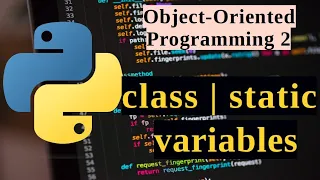 Python OOP Series - class static variables Lesson 2