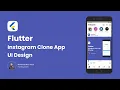 FLUTTER UI - 2 Instagram Clone App UI Design