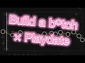 Download Lagu •Build a b*tch × Playdate •Capcut audio edit 🧸☁