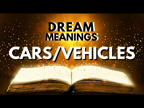 Download MP3 Dream Meaning of Cars or Vehicles