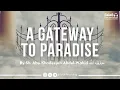 Lagu Paradise is Made Obligatory For This Person - By Sh. Abu Khadeejah Abdul-Wāhid حفظه الله