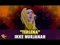 Download Lagu Ikke Nurjanah - Terlena | ROSI