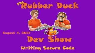 Writing Secure Code Rubber Duck Dev Show 7