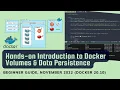 Hands on Introduction to Docker Data Persistence w Docker Volumes
