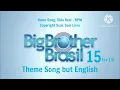 Download Lagu Big Brother Brasil 15 (or 13) Theme Song but English