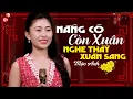 Lagu LK Nắng Có Còn Xuân \u0026 Anh Cho Em Mùa Xuân 🌺 MỘC ANH Nhạc Xuân 2026 NGHE THẤY XUÂN SANG