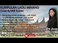 Download Lagu KUMPULAN LAGU MINANG | COVER BY ERIE SUZAN feat. BENIQNO