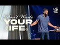 Stop Wasting Your Life - All Of Us