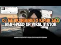 Download Lagu DJ MEJIKUHIBINIU X KASIH ABA ABA SPEED UP VIRAL TIKTOK BY DIRGA YT